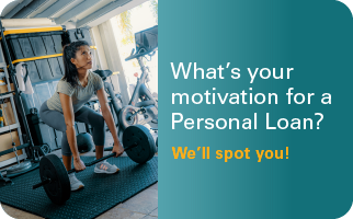 What's your motivation for a  Personal Loan? We'll spot you!
